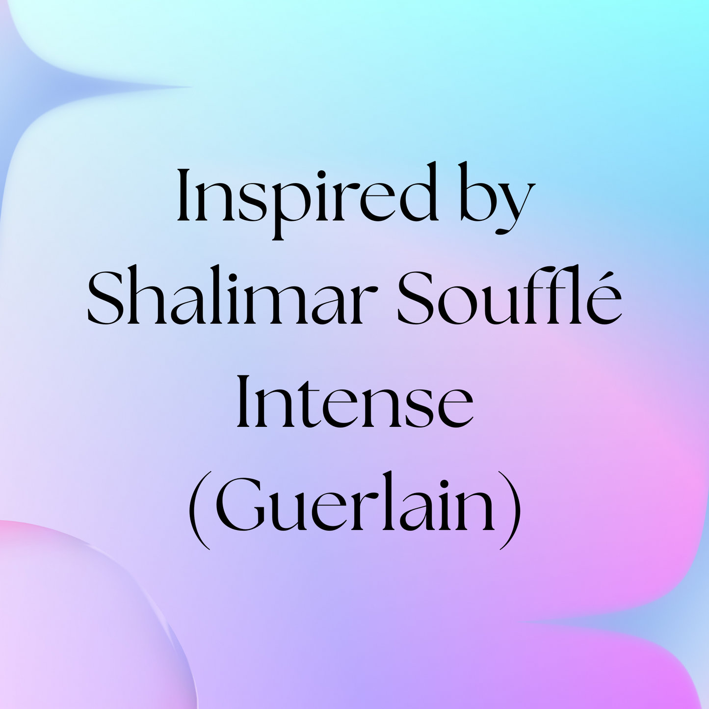 HSBS Inspired by Shalimar Soufflé Intense (Guerlain) NEW!