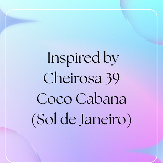 HSBS Inspired by Cheirosa 39 (Sol de Janeiro)