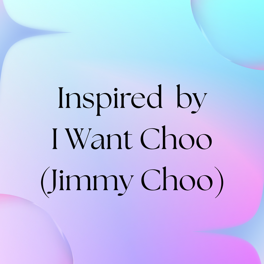 HSBS Inspired I Want Choo (Jimmy Choo)