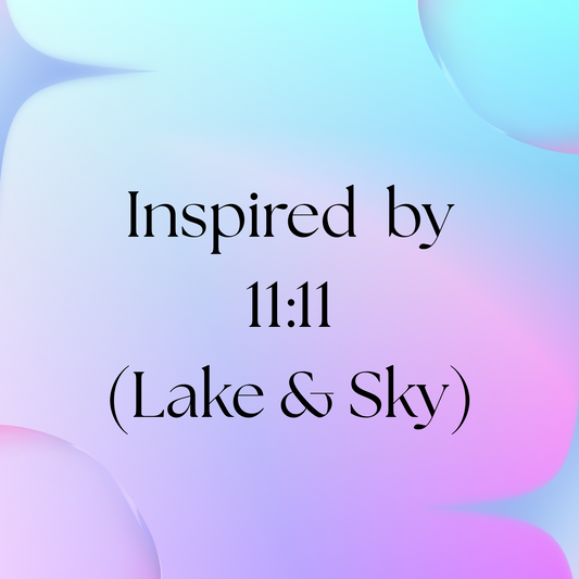 HSBS Inspired by 11:11 (Lake & Sky) NEW!