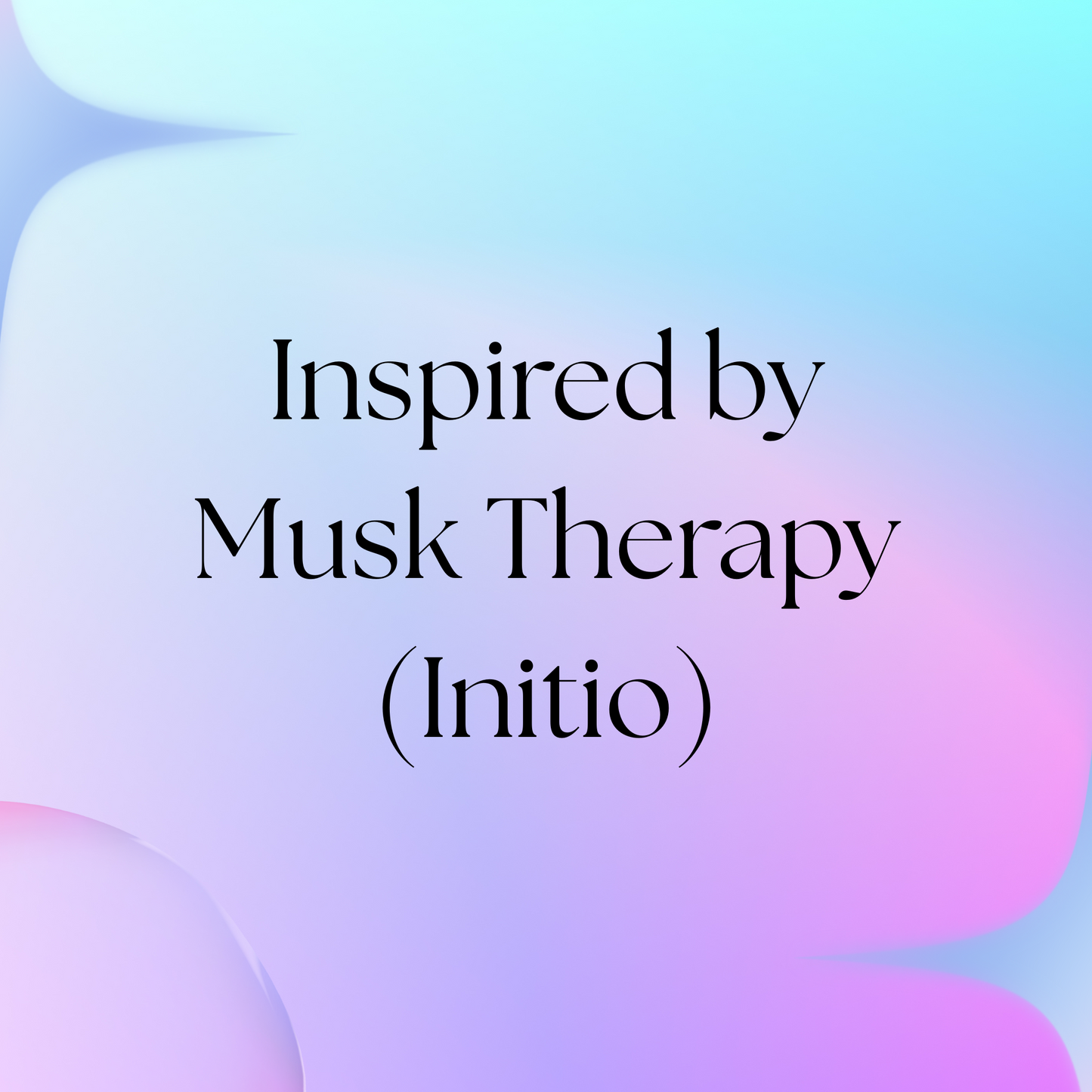 HSBS Inspired by Musk Therapy (Initio) NEW!