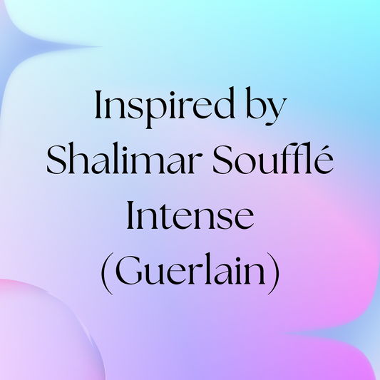 HSBS Inspired by Shalimar Soufflé Intense (Guerlain) NEW!
